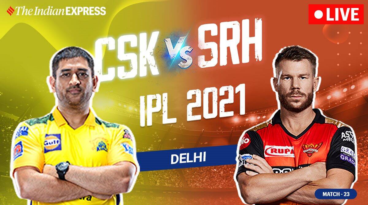 CSK vs SRH 2021 Highlights Full Match Highlights IPL 2021